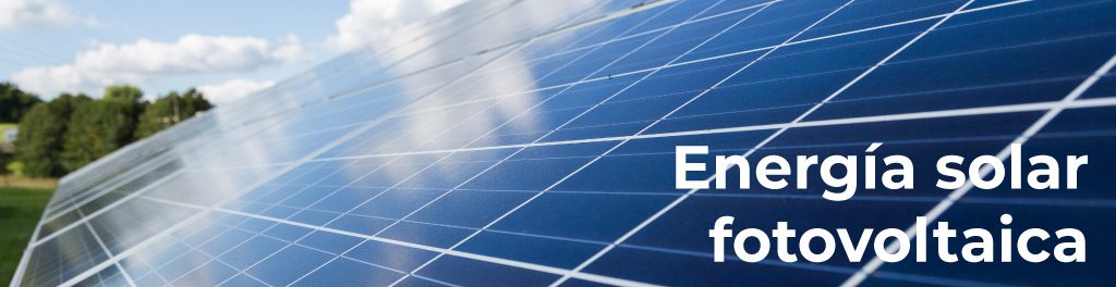 Eficiencia Energética. Energía solat fotovoltaica